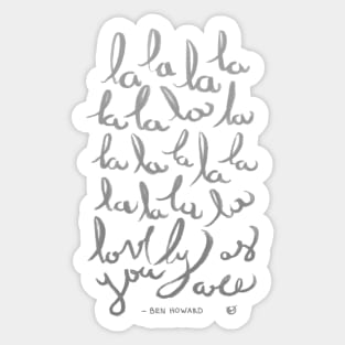 Lovely as you are Sticker